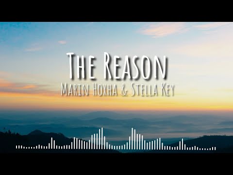 Marin Hoxha & Stella Key - The Reason (Lyrics)
