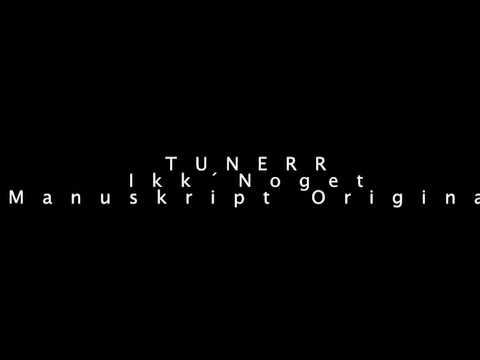Tunerr - ikke noget manuskript original