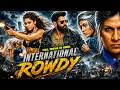 New Released International Rowdy 2026 Action Thriller South Hindi Dubbed Movie Vikram Action