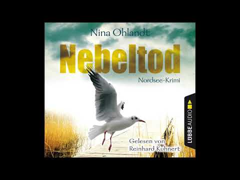 NEBELTOD (Teil 3) von Nina Ohlandt | Hörbuch | Sprecher Reinhard Kuhnert | Lübbe Audio