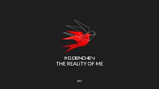 D. Denchev - The Reality Of Me 05.02.2011