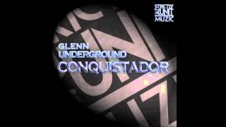 Glenn Underground - Conquistador