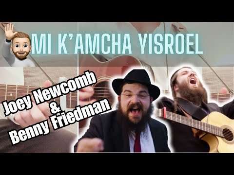 Learn "Mi K'Amcha Yisroel" by: Joey Newcomb and Benny Friedman on Guitar! (Jewish Music)