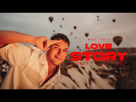 Wac Toja - Love Story (Official Video)