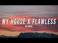 Beyoncé My House X Flawless TikTok Mashup Lyrics