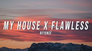 Beyoncé - My House X Flawless (TikTok Mashup) [Lyrics]