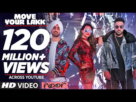 Move Your Lakk Video Song | Noor | Sonakshi Sinha & Diljit Dosanjh, Badshah | T-Series