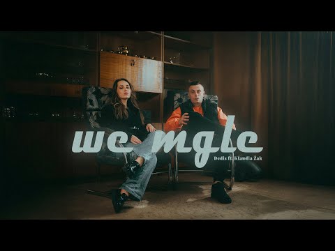 Dedis ft. Klaudia Żak - We mgle (prod. Flame)