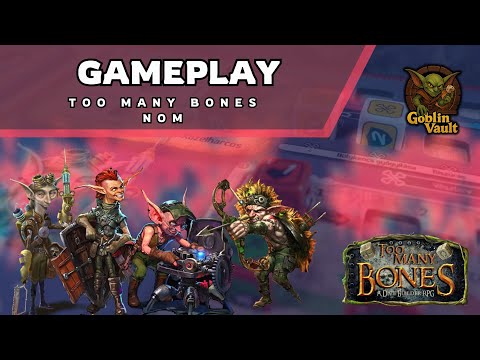 Too Many Bones - Zsarnok csata // NOM vs Patches&Tantrum - Goblin Vault