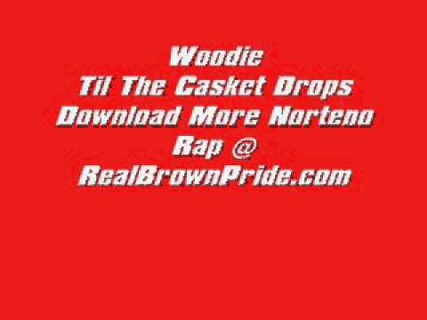Woodie - Til The Casket Drops
