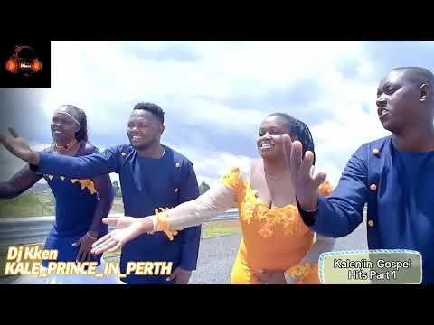 KALENJIN GOSPEL HITS PART 1 By DJ Kken The KALENJIN PRINCE IN PERTH.