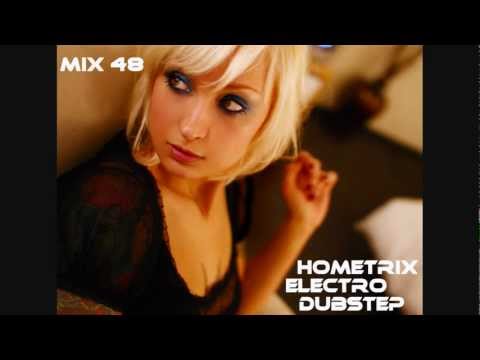 HometriX - Electro Dubstep Mix 48 - February 2012 - Hd 720 ( 2 HOURS LONG )