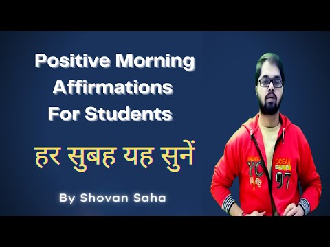 Positive Morning Affirmations For Students - By Shovan Saha