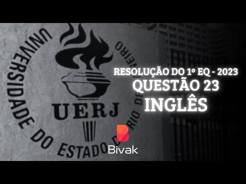 UERJ RESOLUTION 2023/24 | (1st EQ) | ENGLISH | QUESTION 23