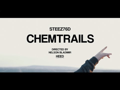 Steez76D - Chemtrails ( Dir By @heedthese ) [ Music Video ]