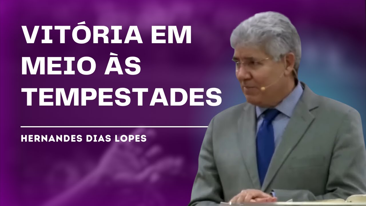 ENFRENTE AS TEMPESTADES DA VIDA - Hernandes Dias Lopes