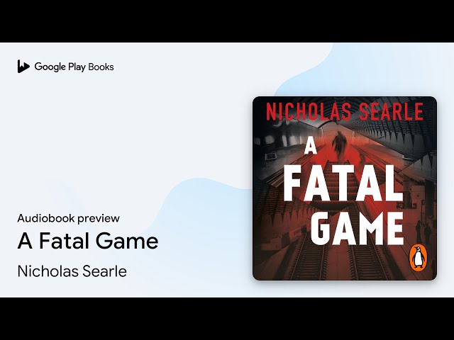 Vídeo relacionado con A Fatal Game