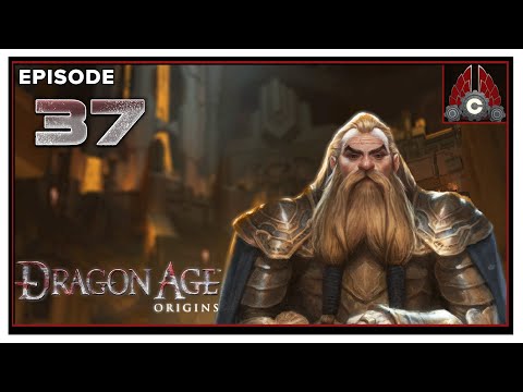 CohhCarnage Plays Dragon Age: Origins Ultimate Edition (Modded) - Episode 37