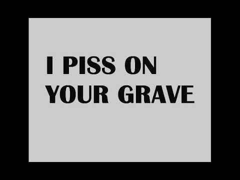 Pissdeads - I piss on your grave [2017]