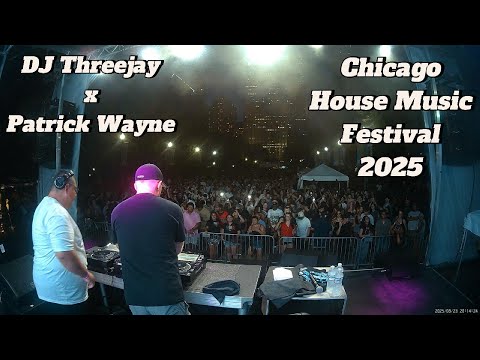 DJ Threejay & Patrick Wayne f. Pamp - Chicago House Music Festival 2025