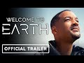 Welcome to Earth - Official Trailer #2 (2021) Will Smith
