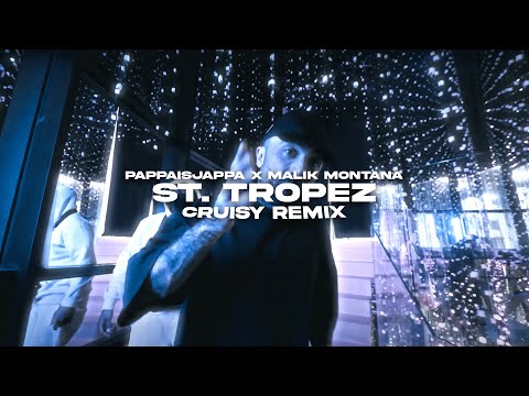 Pappaisjappa x Malik Montana - St. Tropez (Cruisy Remix)