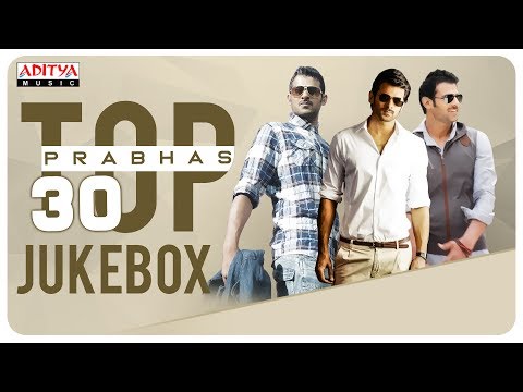 Rebel Star Prabhas Top 30 Hit Songs Jukebox || Prabhas All Time Hits