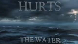 Hurts - The Water (Lyric video)