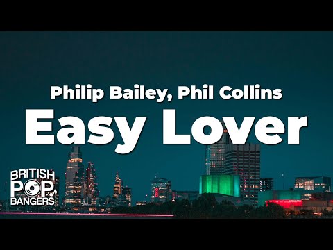 Philip Bailey, Phil Collins - Easy Lover (Lyrics)