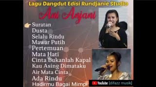 Download lagu Kumpulan lagu dangdut edisi Rundjanie Studio bersama Ani Anjani mp3 Download lagu Kumpulan lagu dangdut edisi Rundjanie Studio bersama Ani Anjani mp3