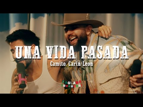 Camilo, Carin Leon - Una Vida Pasada (Letra/Lyrics)