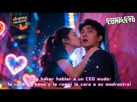 🌙Cómo hacer hablar a un CEO mudo: le robé un beso y le rompí la cara a su madrastra!#microdrama