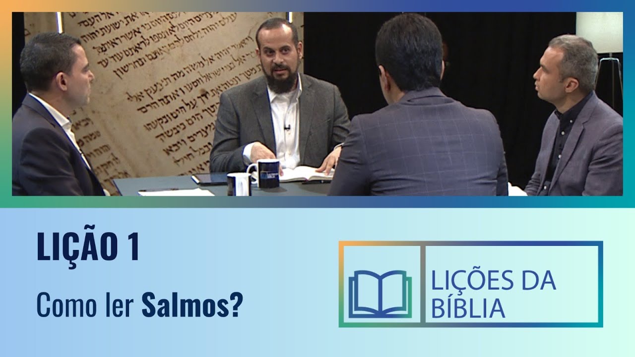 Lição 1 - Como ler Salmos ( O Livro dos Salmos )