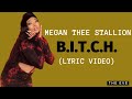 Megan Thee Stallion B I T C H Lyric V