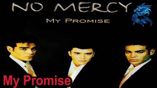 No Mercy - My Promise (1996)