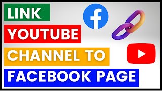 How To Link YouTube Channel To A Facebook Page? [NEW METHOD in 2023] - New Facebook Page Experience