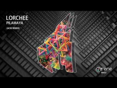 Lorchee - Pilamaya (Acki Remix)