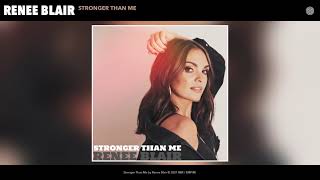 Renee Blair Stronger Than Me