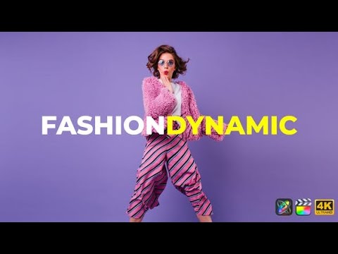 Apple Motion Template: Fashion Dynamic | Apple Motion & FCPX