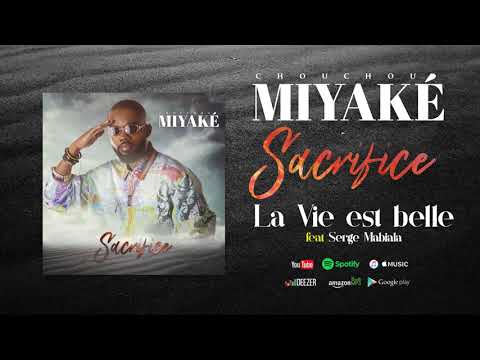 Chouchou Miyake - La vie est belle feat Serge Mabiala ( Audio )