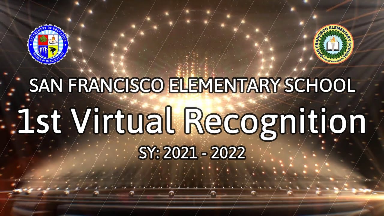 SFES 1st Quarter Virtual Recognition SY: 2021- 2022