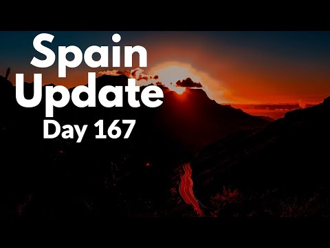 Spain update day 167 - Spain seems tenser than before