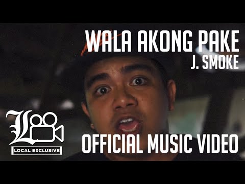 J.SMOKE - Wala Akong Pake (Official Music Video)