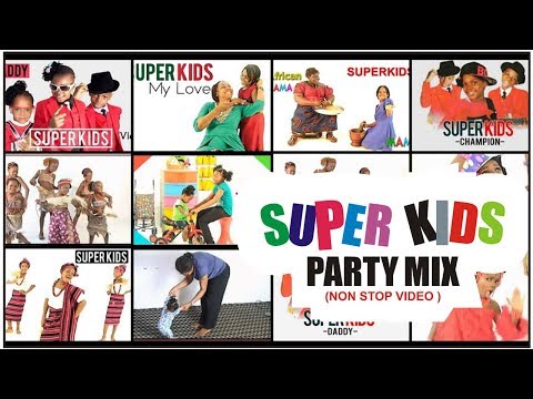 SUPER KIDS PARTY MIX  (NON STOP VIDEOS)