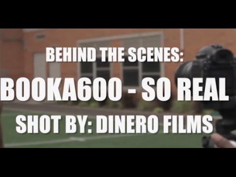 Booka600 "So Real" Video Shoot [Behind The Scenes] | Shot By @DineroFilms