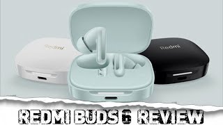 Redmi Buds 6 Review – Better Than They Have Any Right to Be!