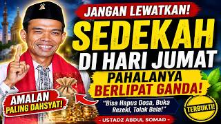 Download lagu JANGAN LEWATKAN‼️Sedekah Hari Jumat Pahalanya Berlipat Ganda✅ Ceramah ustadz Abdul Somad mp3