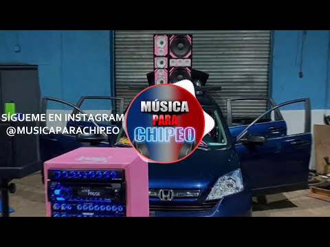 El Chuape - NO ME LA DEN DOBLE TONO CAR AUDIO