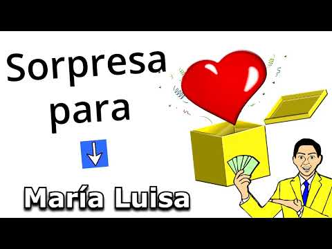 Feliz Cumpleaños Maria Luisa / Quieres Ganar 1 Millón Legal? Quién No? Doy 2 opciones, SUERTE!