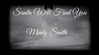 Mindy Smith - Santa Will Find You (Official Music Video) #MindySmith #AVeryMindyChristmas #Christmas